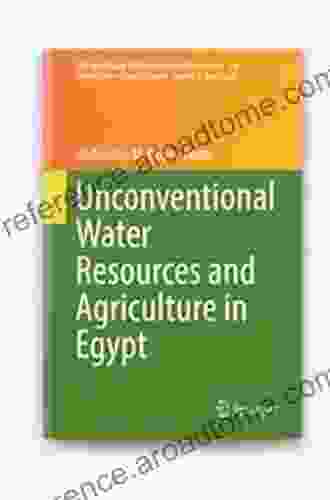 Unconventional Water Resources and Agriculture in Egypt (The Handbook of Environmental Chemistry 75)