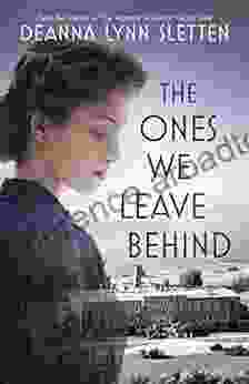 The Ones We Leave Behind