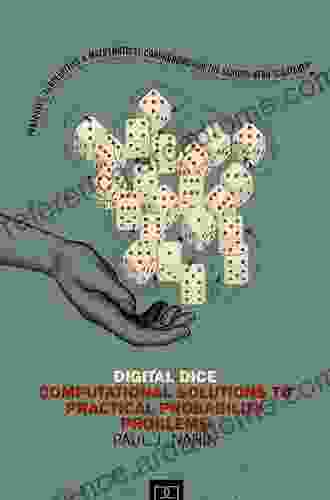 Digital Dice: Computational Solutions To Practical Probability Problems (Princeton Puzzlers)