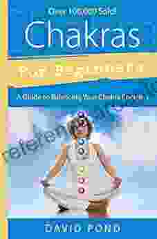 Chakras for Beginners: A Guide to Balancing Your Chakra Energies (For Beginners (Llewellyn s))