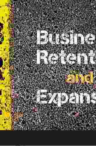 Business Retention And Expansion (BRE): A Practical Approach To Economic Development (Community Development Current Issues Series)