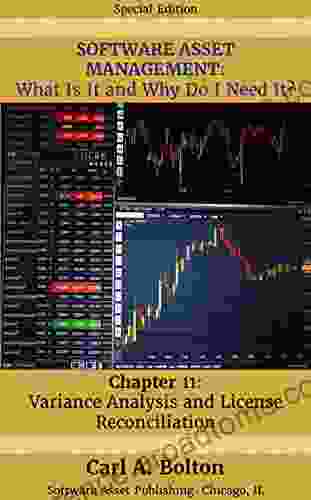 SOFTWARE ASSET MANAGEMENT: What Is It And Why Do I Need It?: Chapter 11: Variance Analysis And License Reconciliation