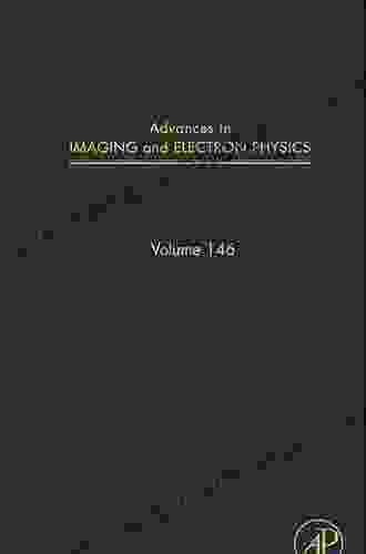 Advances In Imaging And Electron Physics (Volume 146)