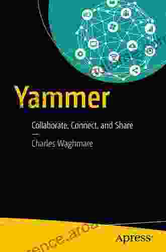 Yammer: Collaborate Connect and Share