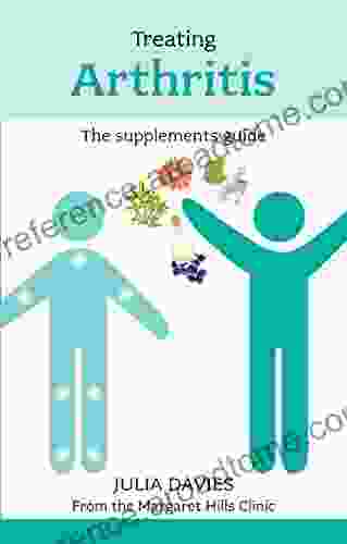 Treating Arthritis The Supplements Guide