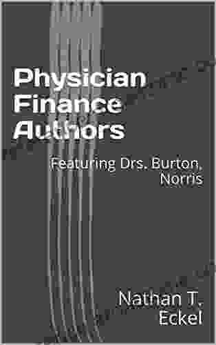 Physician Finance Authors: Featuring Drs Burton Norris (MD Interview 3)