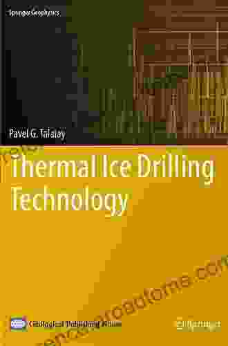 Thermal Ice Drilling Technology (Springer Geophysics)