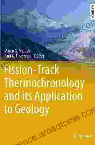 Fission Track Thermochronology And Its Application To Geology (Springer Textbooks In Earth Sciences Geography And Environment)