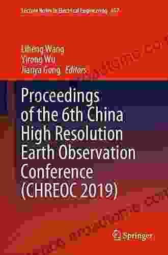 Proceedings of the 6th China High Resolution Earth Observation Conference (CHREOC 2024) (Lecture Notes in Electrical Engineering 657)