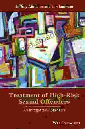 Treatment Of High Risk Sexual Offenders: An Integrated Approach