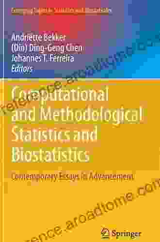 Computational And Methodological Statistics And Biostatistics: Contemporary Essays In Advancement (Emerging Topics In Statistics And Biostatistics)