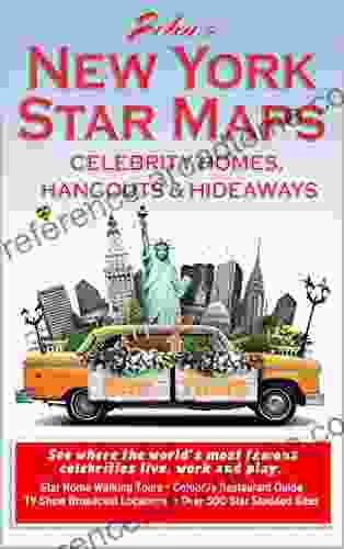 John S New York Star Maps: New York Celebrity Homes Hangouts And Hideaways (John S Star Maps)