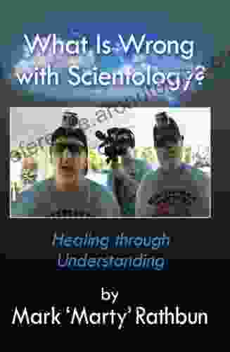 What Is Wrong With Scientology?: Healing Through Understanding