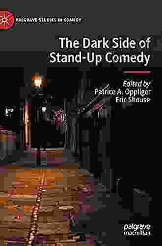 The Dark Side Of Stand Up Comedy (Palgrave Studies In Comedy)