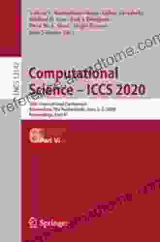 Computational Science ICCS 2024: 20th International Conference Amsterdam The Netherlands June 3 5 2024 Proceedings Part VI (Lecture Notes in Computer Science 12142)