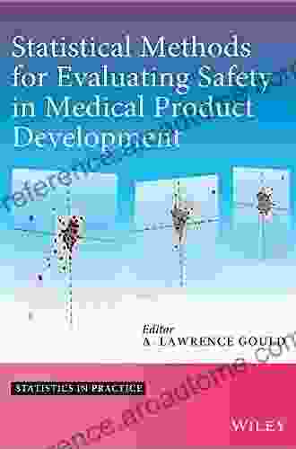 Statistical Methods for Evaluating Safety in Medical Product Development (Statistics in Practice)