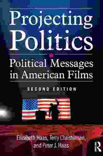 Projecting Politics: Political Messages In American Films