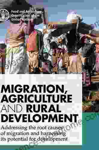 Migration Agriculture And Rural Development: IMISCOE Short Reader (IMISCOE Research Series)