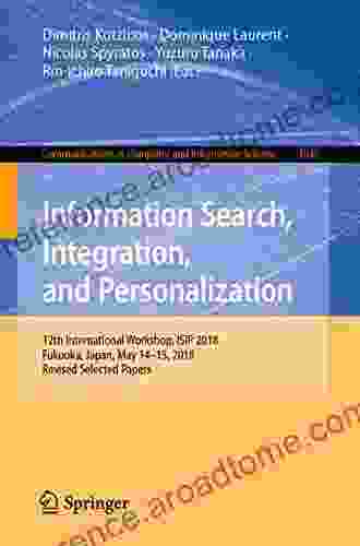 Information Search Integration And Personalization: 12th International Workshop ISIP 2024 Fukuoka Japan May 14 15 2024 Revised Selected Papers Computer And Information Science 1040)