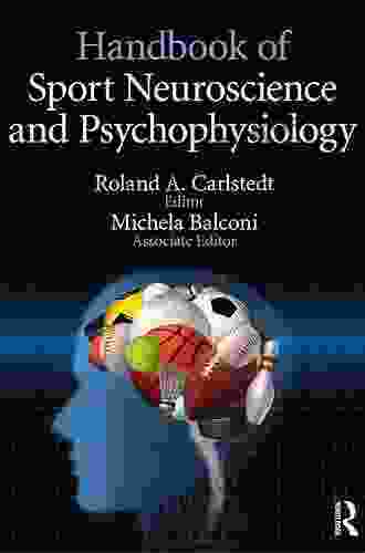 Handbook Of Sport Neuroscience And Psychophysiology