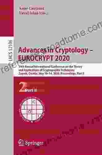 Advances In Cryptology EUROCRYPT 2024: 39th Annual International Conference On The Theory And Applications Of Cryptographic Techniques Zagreb Croatia Notes In Computer Science 12105)