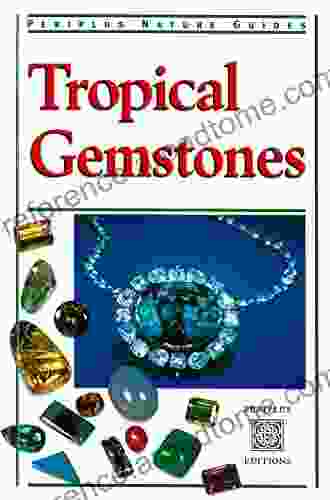 Tropical Gemstones (Periplus Nature Guides)