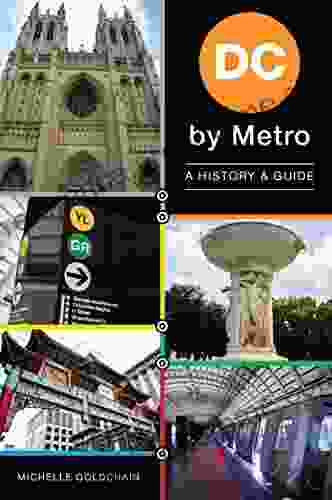 DC By Metro: A History Guide