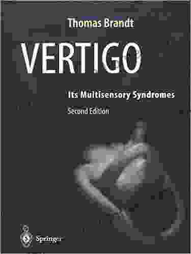 Vertigo: Its Multisensory Syndromes Thomas Brandt