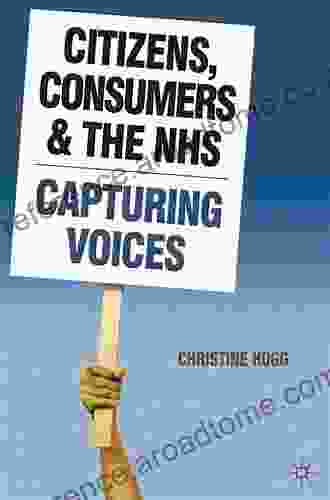 Citizens Consumers And The NHS: Capturing Voices