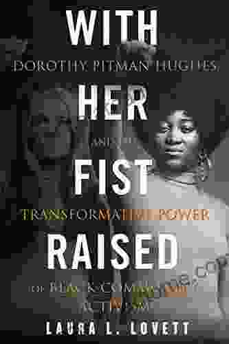 With Her Fist Raised: Dorothy Pitman Hughes And The Transformative Power Of Black Community Activism